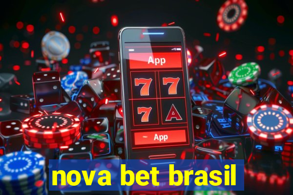 nova bet brasil