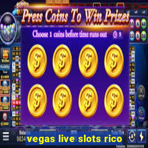 vegas live slots rico