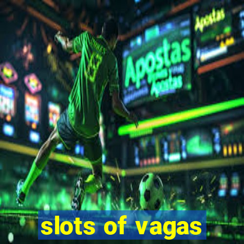 slots of vagas