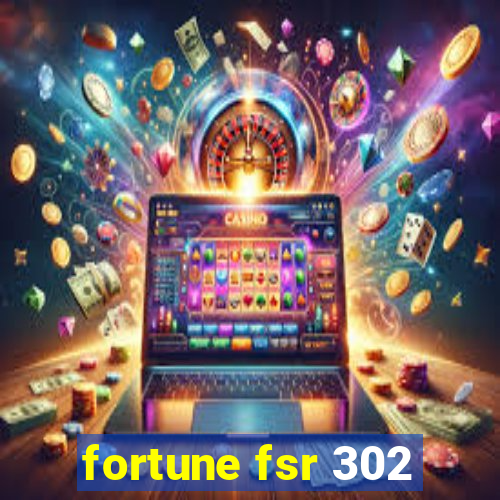 fortune fsr 302