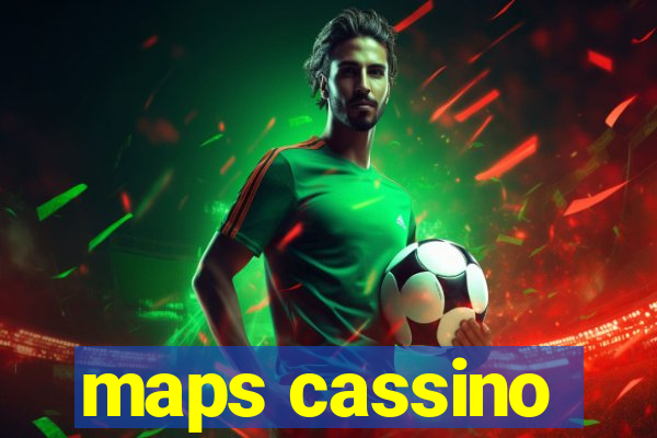 maps cassino