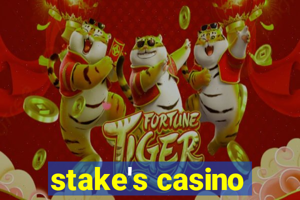 stake's casino