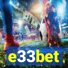 e33bet