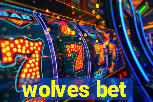 wolves bet