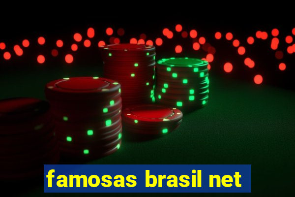 famosas brasil net