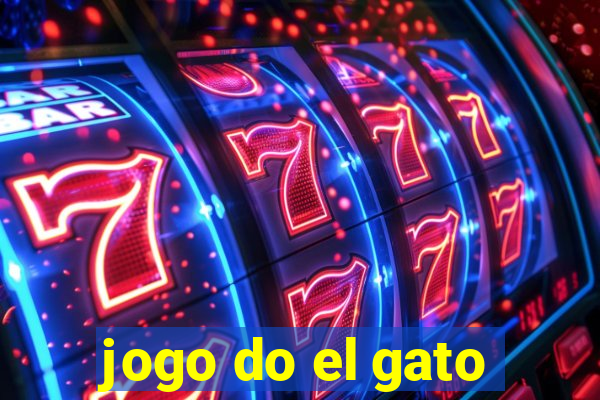 jogo do el gato