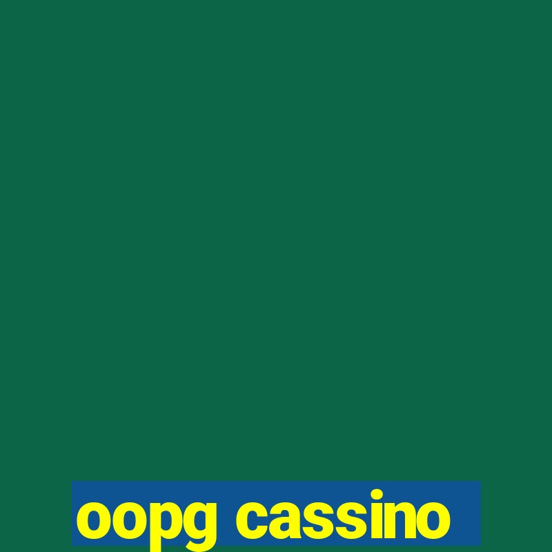 oopg cassino