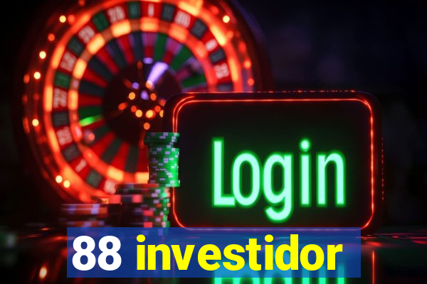 88 investidor