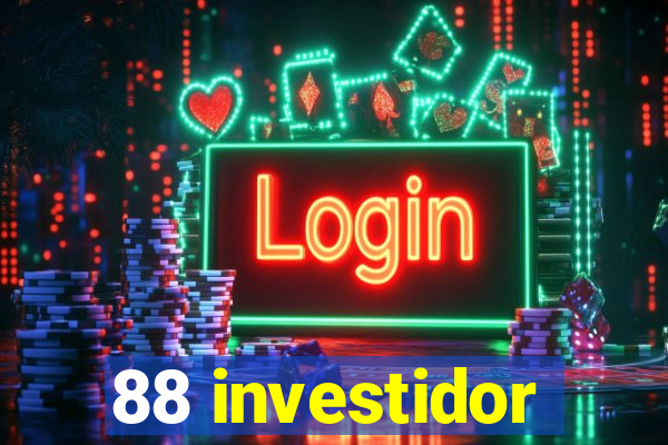 88 investidor