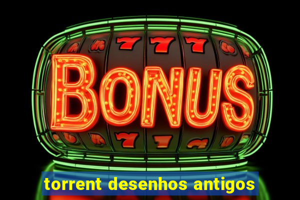 torrent desenhos antigos