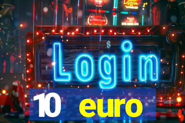 10 euro willkommensbonus casino ohne einzahlung