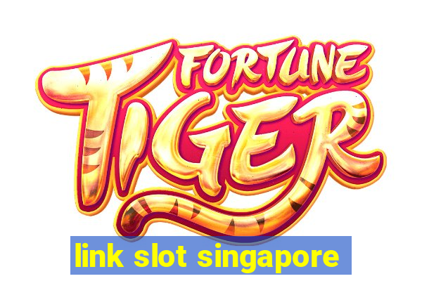 link slot singapore