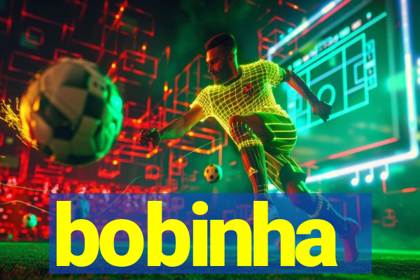 bobinha