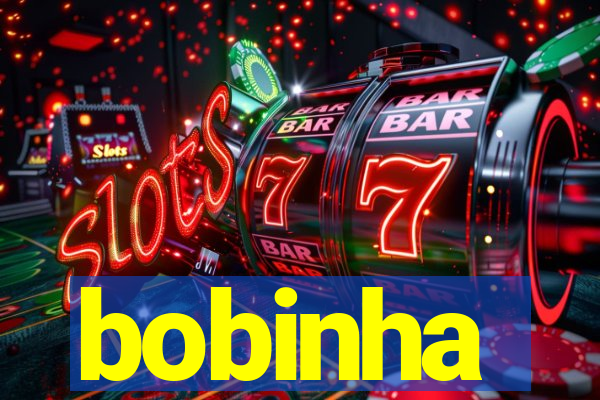 bobinha