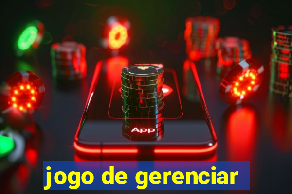 jogo de gerenciar