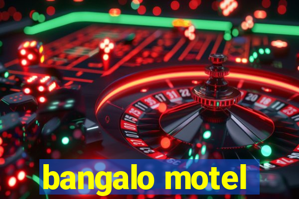 bangalo motel