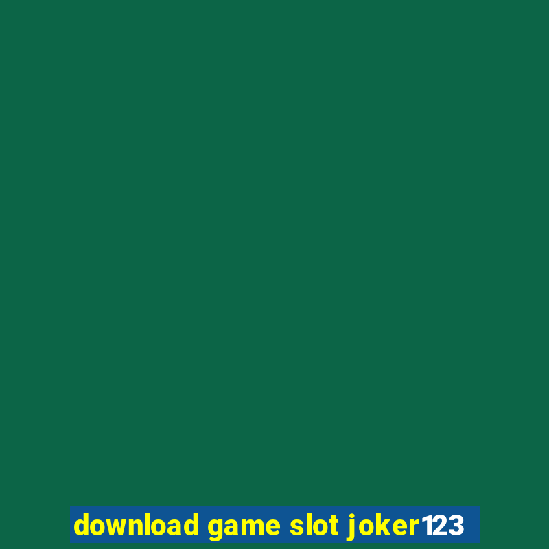 download game slot joker123