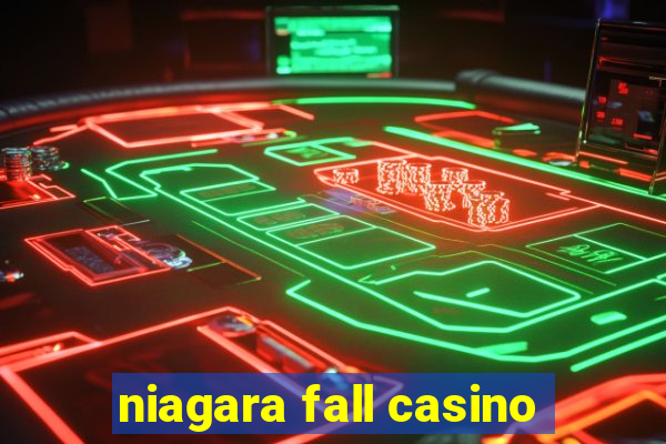 niagara fall casino