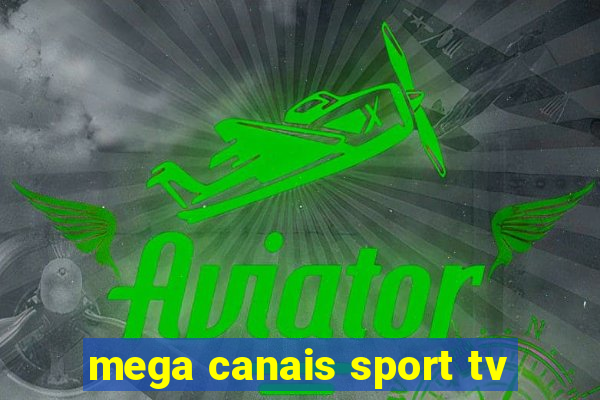 mega canais sport tv