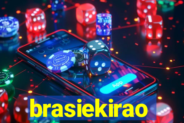 brasiekirao