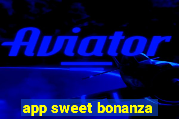 app sweet bonanza