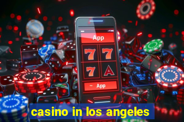 casino in los angeles