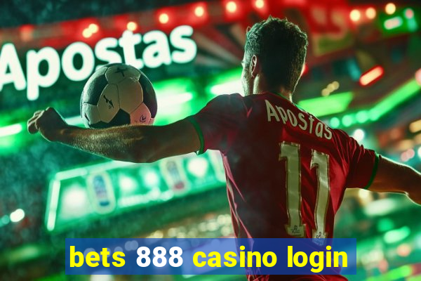 bets 888 casino login