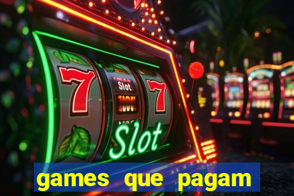 games que pagam para jogar