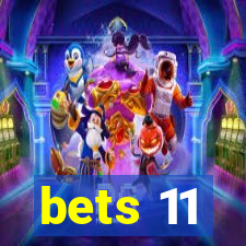 bets 11