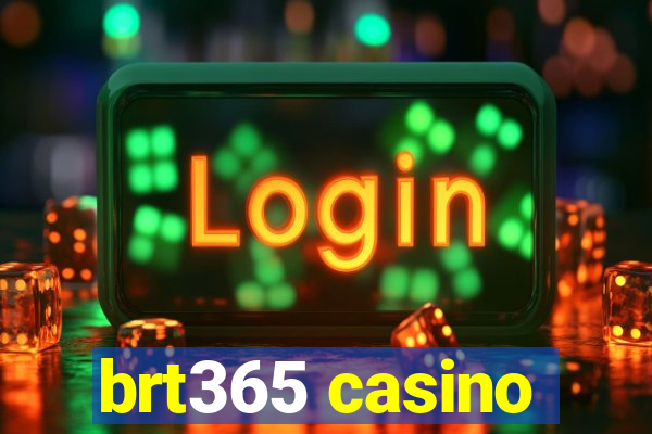 brt365 casino