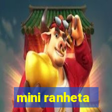 mini ranheta