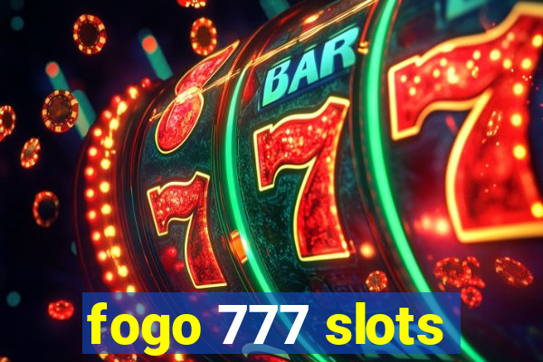 fogo 777 slots