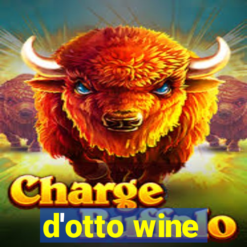 d'otto wine