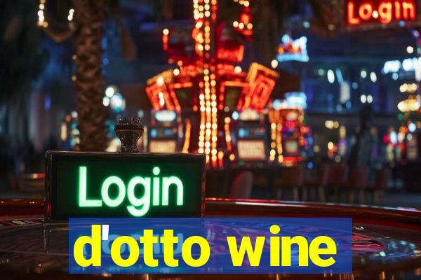 d'otto wine