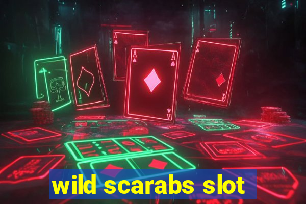 wild scarabs slot