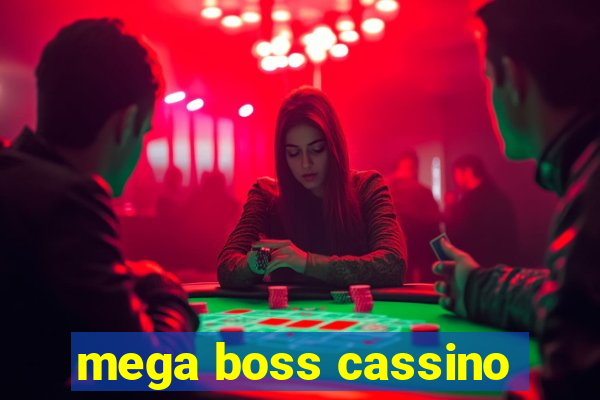 mega boss cassino