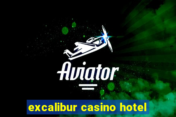 excalibur casino hotel