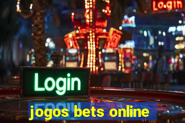 jogos bets online