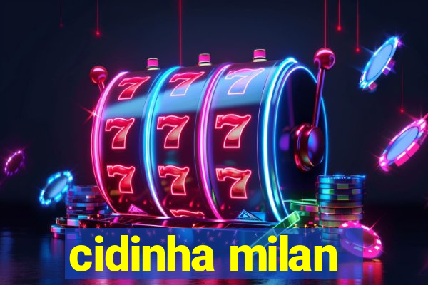 cidinha milan