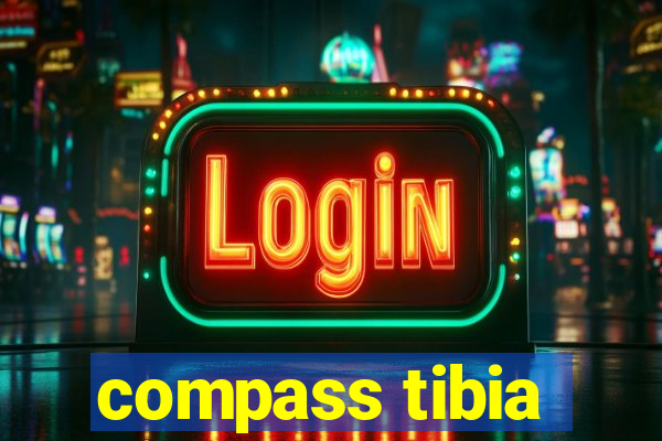 compass tibia