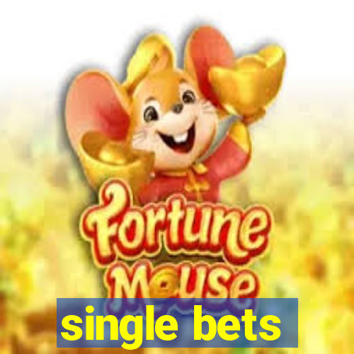 single bets