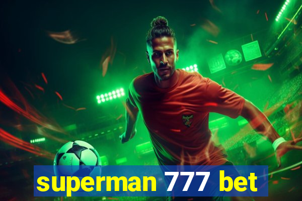 superman 777 bet