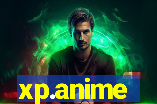 xp.anime