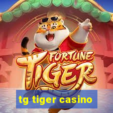 tg tiger casino