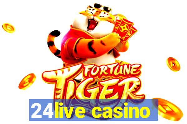 24live casino