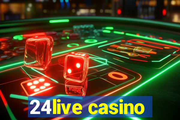 24live casino