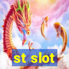 st slot