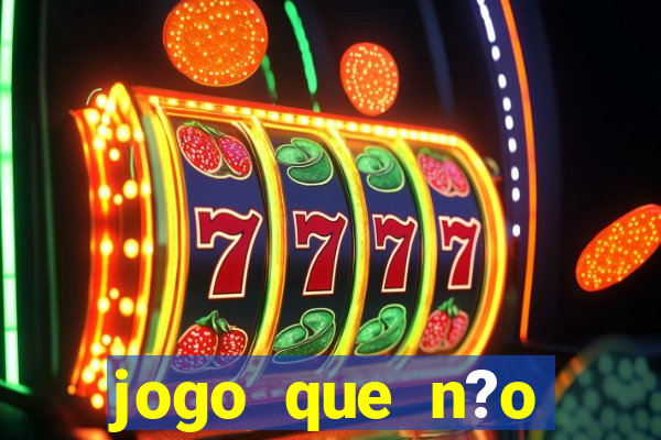 jogo que n?o precisa depositar