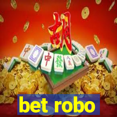 bet robo