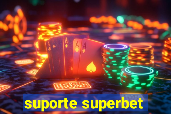 suporte superbet